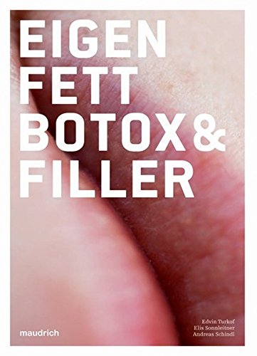Eigenfett & Botox & Filler (Enzyklopaedia Aesthetica)